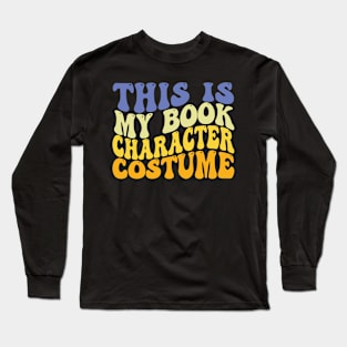 This Is My Book Character Costume Long Sleeve T-Shirt